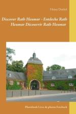 Discover Rath Heumar - Entdecke Rath Heumar Decouvrir Rath Heumar af Heinz Duthel