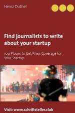 Find journalists to write about your startup af Heinz Duthel