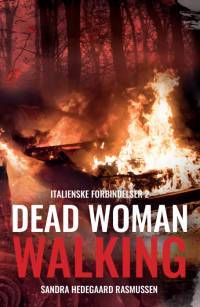 Dead Woman Walking af Sandra Hedegaard Rasmussen