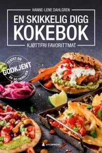En skikkelig digg kokebok af Hanne-Lene Dahlgren