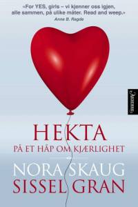 Hekta på et håp om kjærlighet af Nora Skaug