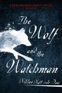 1793: The Wolf and the Watchman af Niklas Natt och Dag