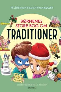 Børnenes store bog om traditioner af Hélène Wagn