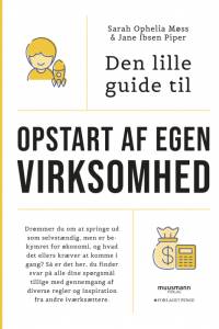 Den lille guide til opstart af egen virksomhed af Sarah Ophelia Møss
