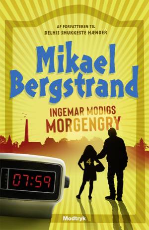 Ingemar Modigs morgengry af Mikael Bergstrand